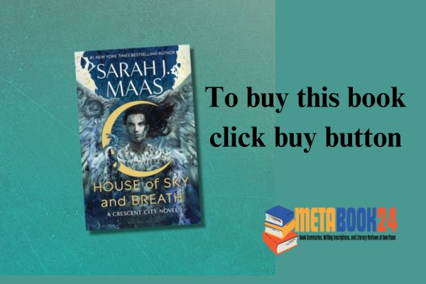 House of Sky and Breath Recap by Sarah J. Maas At MetaBook24