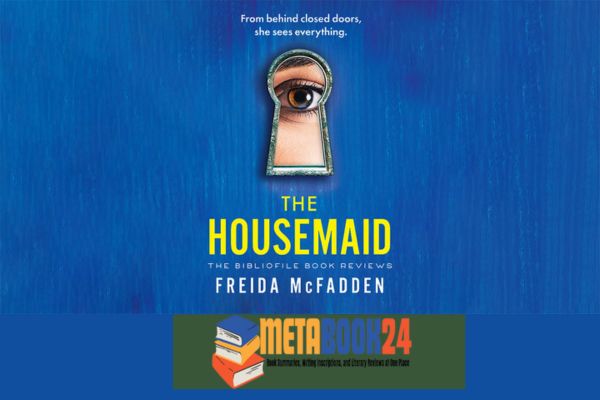 The Housemaid by Freida McFadden Psychological Thriller