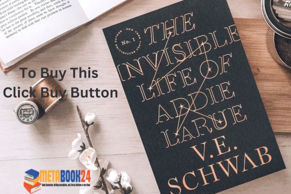 The Invisible Life of Addie LaRue by V.E. Schwab-MetaBook24