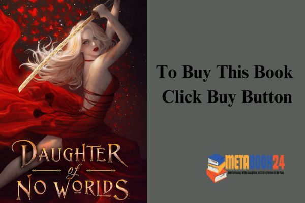 Daughter of No Worlds (The War of Lost Hearts Book 1)