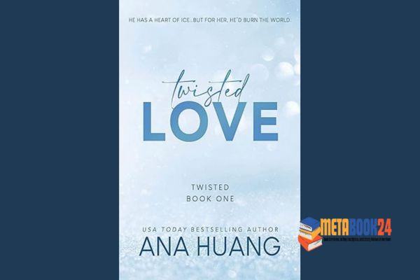 Twisted Love by Ana Huang (Review) At Metabook24