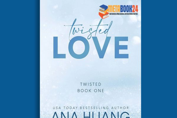 Twisted Love by Ana Huang (Review) At Metabook24