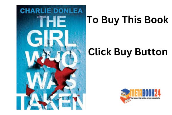 The Girl Who Was Taken: A Psychological Thriller Book