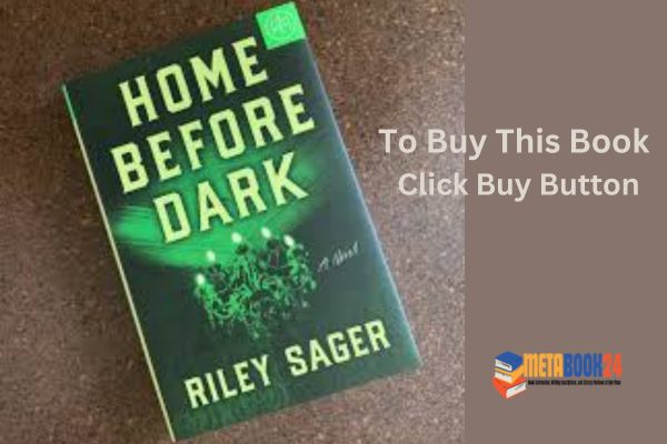 Home Before Dark: A Gripping Haunted House Thriller Book