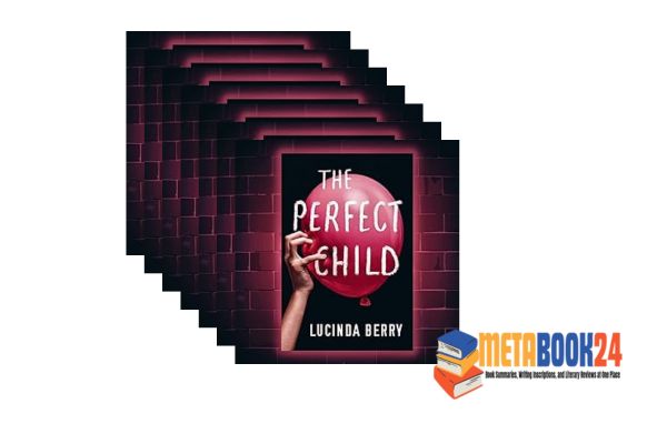 The Perfect Child – Lucinda Berry At MetaBook24